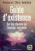 Guide d'existence - sur les chemins de l'énergie intérieure