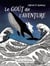 Le goût de l'aventure : alfred & sydney