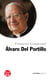Petite vie d'Alvaro Del Portillo