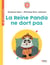 La reine Panda ne dort pas