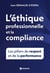 L'éthique professionnelle et la compliance : Les piliers du respect et de la performance