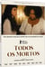 Todos os Mortos