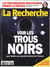 LA RECHERCHE N°533 Voir les trous noirs  mars 2018
