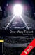OBWL 3E LEVEL 1: ONE-WAY TICKET - SHORT STORIES AUDIO CD PACK