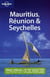 Mauritius, Reunion é Seychelles 7ed -anglais-