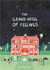 The grand hotel of feelings