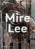Mire Lee : Open wound