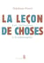 La Leçon de choses. Une initiation à la philosophie