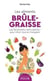 Les aliments brûle-graisse