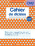 Cahier de dictées : entraînement méthodique à la dictée - CM2 - 10/11 ans (édition 2019)