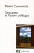 Descartes et l'ordre politique