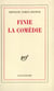 Finie la comedie