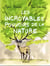 Les incroyables pouvoirs de la nature