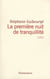 La première nuit de tranquillité