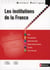 LES INSTITUTIONS DE LA FRANCE - REPERES PRATIQUES N07 2012