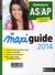 LE MAXI GUIDE 2014 AIDE-SOIGNANT/AUXILIAIRE DE PUERICULTURE (ETAPES FORMATIONS SANTE)