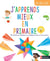 J'apprends mieux en primaire : CP/CE1/CE2