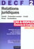 Decf n.2 - relations juridiques - cas et annales, enonces et corriges - edition 2003-2004