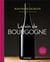 Le vin de Bourgogne (3e édition)