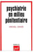 Psychiatrie en milieu pénitentiaire