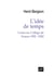 L'idée de temps - cours au Collège de France 1901 - 1902