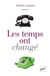 Les temps ont changé