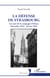 La défense de Strasbourg : Au coeur de la campagne d'Alsace. Décembre 1944 - janvier 1945