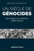 Un siècle de génocides - des Hereros au Darfour (1904-2004)