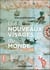 Les nouveaux visages du monde : Explorations géographiques de Christophe Colomb à Alexandre von Humboldt