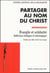 Partager au nom du Christ