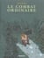 Le combat ordinaire Tome 3 : Ce qui est précieux