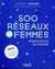 500 réseaux de femmes pour booster sa carrière (2e édition)