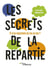 Les secrets de la répartie (2e édition)