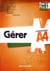 Les nouveaux a4 - gérer - 1ère/terminale bac pro