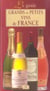 Guide des grands et petits vins de france