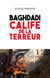BAGHDADI CALIFE DE LA TERREUR
