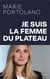Je suis la femme du plateau