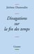 DIVAGATIONS SUR LA FIN DES TEMPS