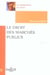 Le droit des marches publics (3e edition)