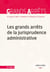 Les grands arrêts de la jurisprudence administrative (24e édition)