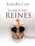 La saga des reines
