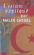 L'islam expliqué par malek chebel