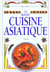 La bonne cuisine asiatique