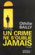 Un crime ne s'oublie jamais