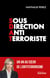 Sous Direction Antiterroriste : Un an au coeur de l'antiterrorisme
