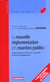 La nouvelle reglementation des marches publics (2e edition)