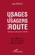 Usages et usagers de la route - requiem pour un million de morts 1860-2010