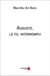 Auguste, le fil interrompu