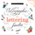 Calligraphie et lettering faciles