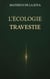 L'écologie travestie : Et si l'écologie s'était perdue en chemin ?